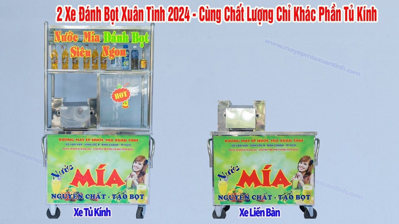 2 Dòng Xe Nước Mía Siêu Sạch đánh Bọt Xuân Tình