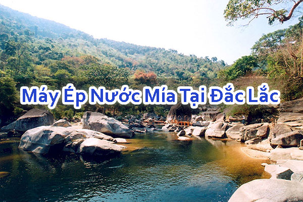 Máy Ép Nước Mía Tại Đắc Lắc