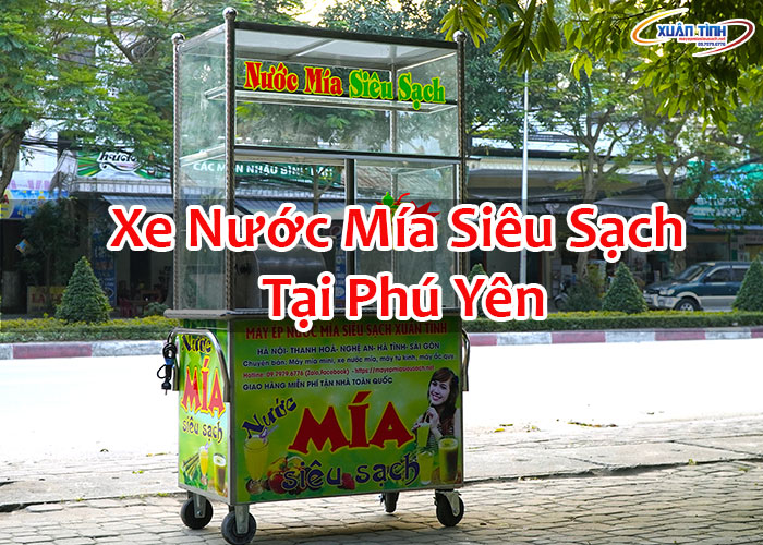 Xe Nước Mía Siêu Sạch Tại Phú Yên