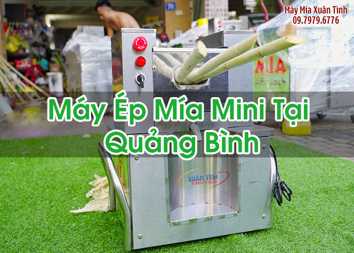 Máy Ép Mía Mini Tại Quảng Bình