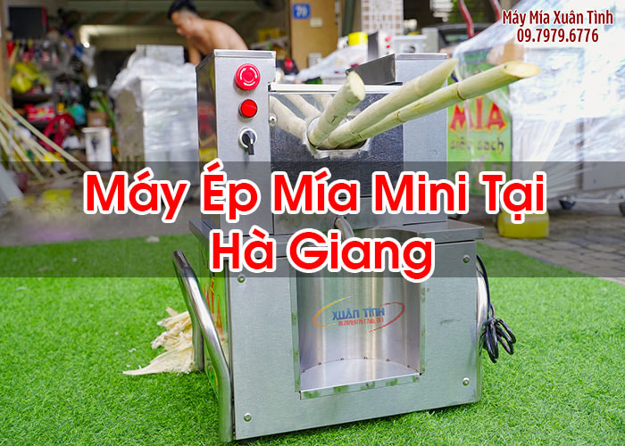 Máy Ép Mía Mini Tại Hà Giang