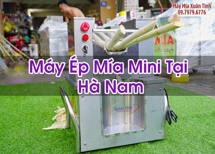 Máy Ép Mía Mini Tại Hà Nam