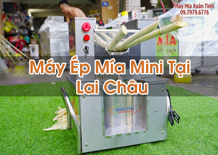 Máy Ép Mía Mini Tại Lai Châu