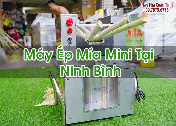 Máy Ép Mía Mini Tại Ninh Bình