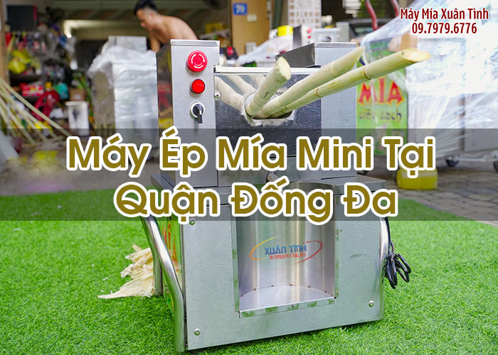 Máy Ép Mía Mini Tại Quận Đống Đa