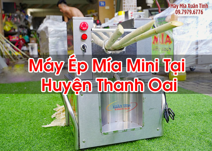 Máy Ép Mía Mini Tại Huyện Thanh Oai