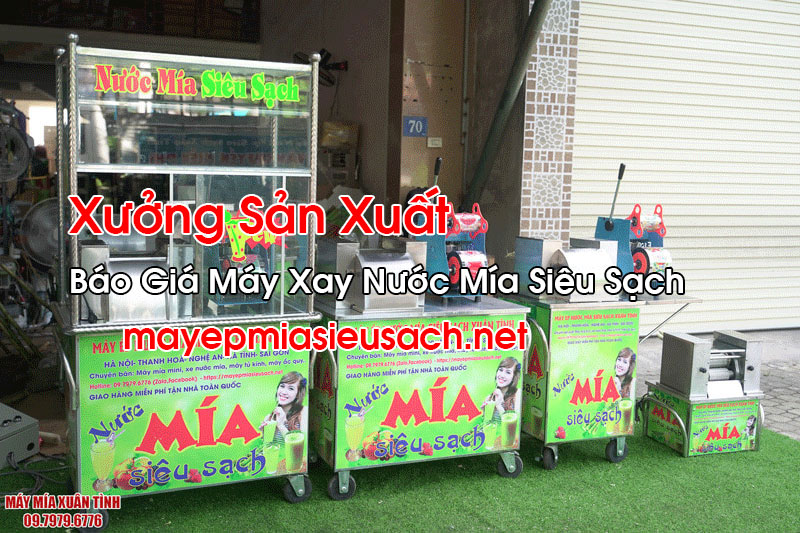 Báo Giá Máy Xay Nước Mía Siêu Sạch