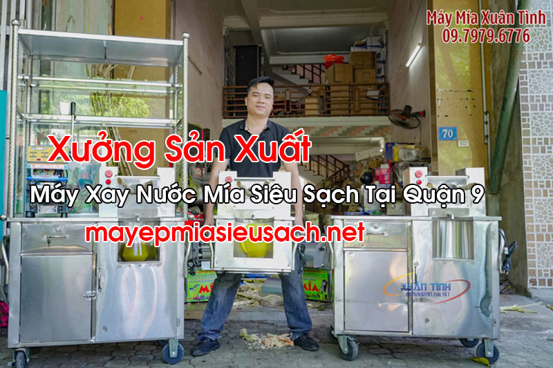 Máy Xay Nước Mía Siêu Sạch Tại Quận 9