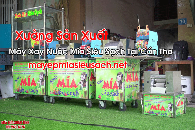 Máy Xay Nước Mía Siêu Sạch Tại Cần Thơ