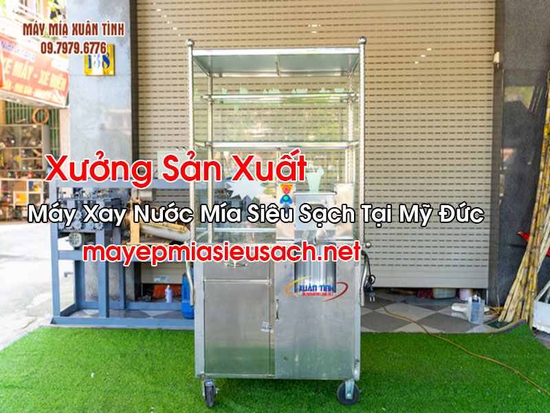 Máy Xay Nước Mía Siêu Sạch Tại Mỹ Đức