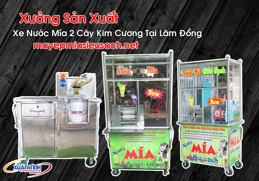 Xe Nước Mía 2 Cây Kim Cương Tại Lâm Đồng