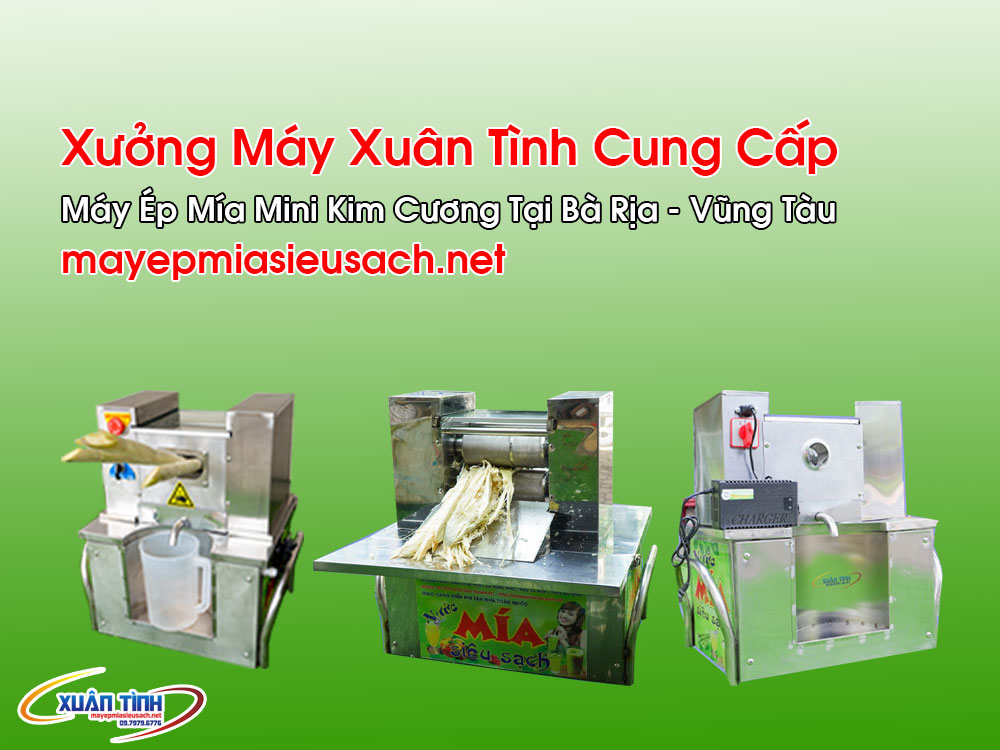 Máy Ép Mía Mini Kim Cương Tại Bà Rịa - Vũng Tàu