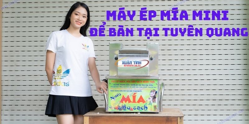 Máy Ép Mía Mini Để Bàn Tại Tuyên Quang