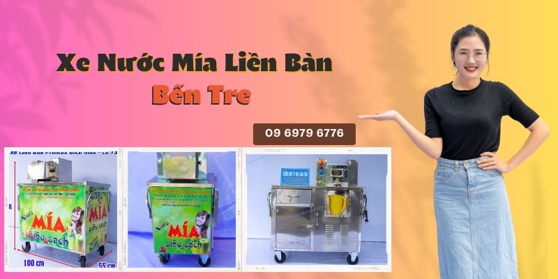 Xe Nước Mía Liền Bàn Tại Bến Tre