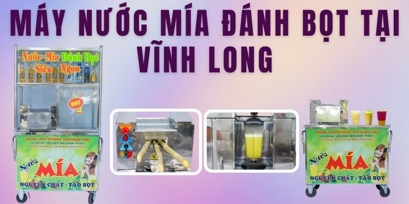 Xe Nước Mía Đánh Bọt Tại Vĩnh Long