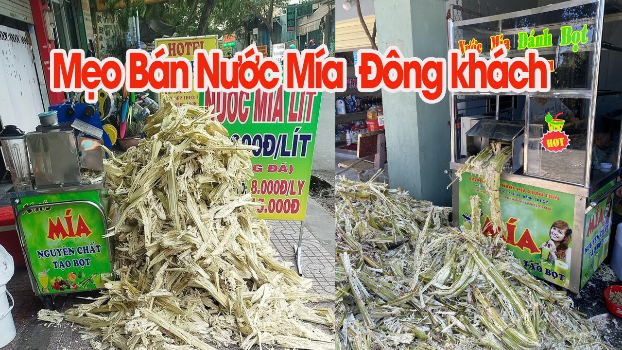 Cách Kinh Doanh Bán Nước Mía Lít Đông Khách