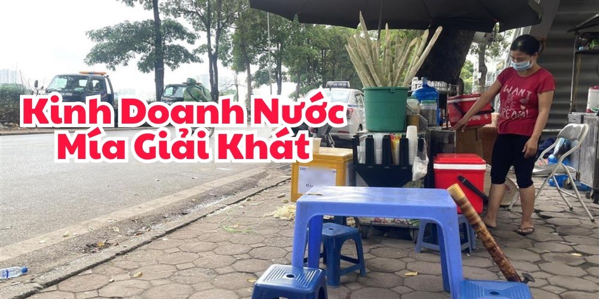 Kinh Doanh Nước Mía Giải Khát