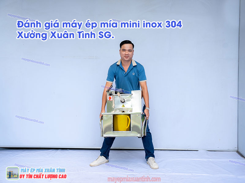Đánh giá máy ép mía mini inox 304