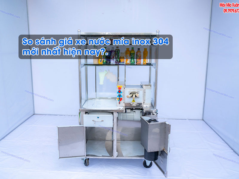 Giá xe nước mía inox 304: Giá xe nước mía inox 304: