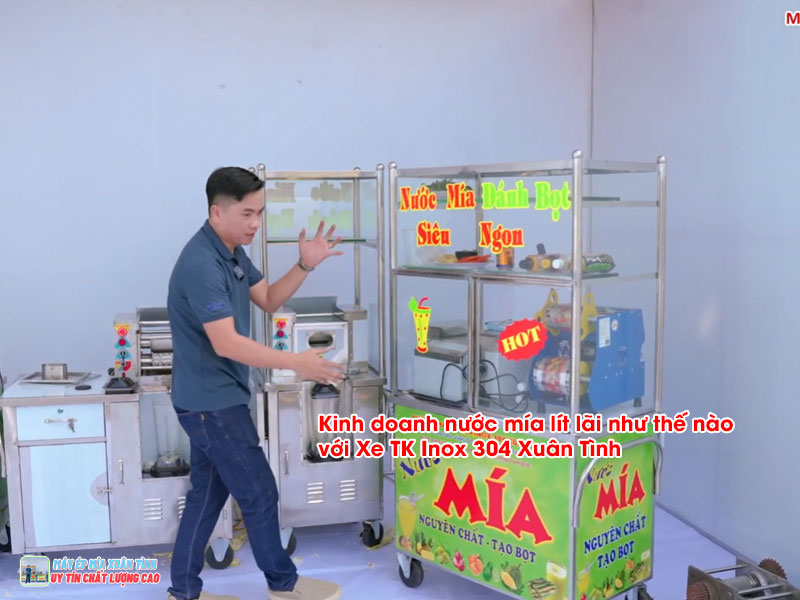 Kinh doanh nước mía lít lãi như thế nào với Xe TK Inox 304