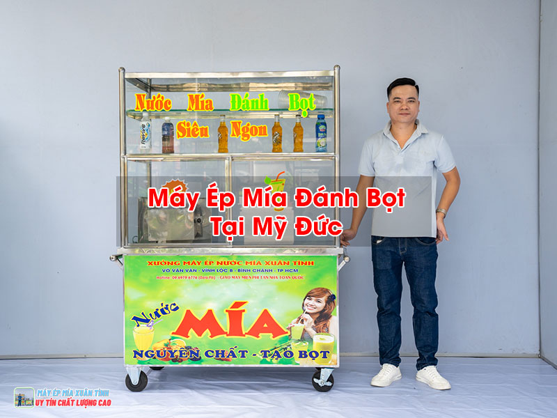 Máy Ép Mía Đánh Bọt Tại Mỹ Đức