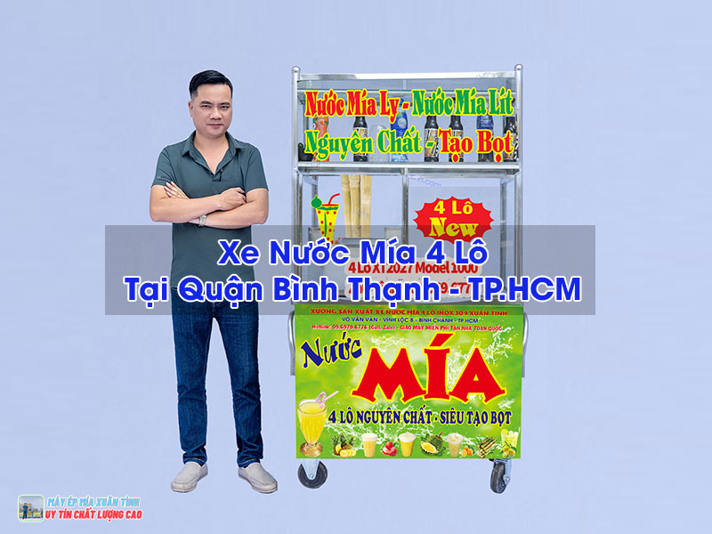 Xe Nước Mía 4 Lô Tại Quận Bình Thạnh