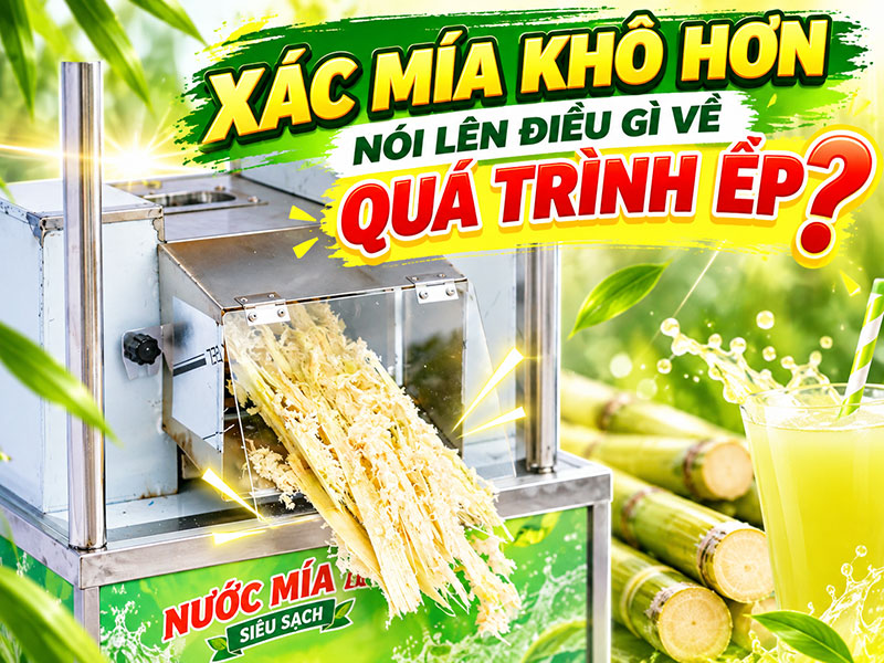 Xác Mía Khô Hơn Nói Lên Điều Gì Về Quá Trình Ép?