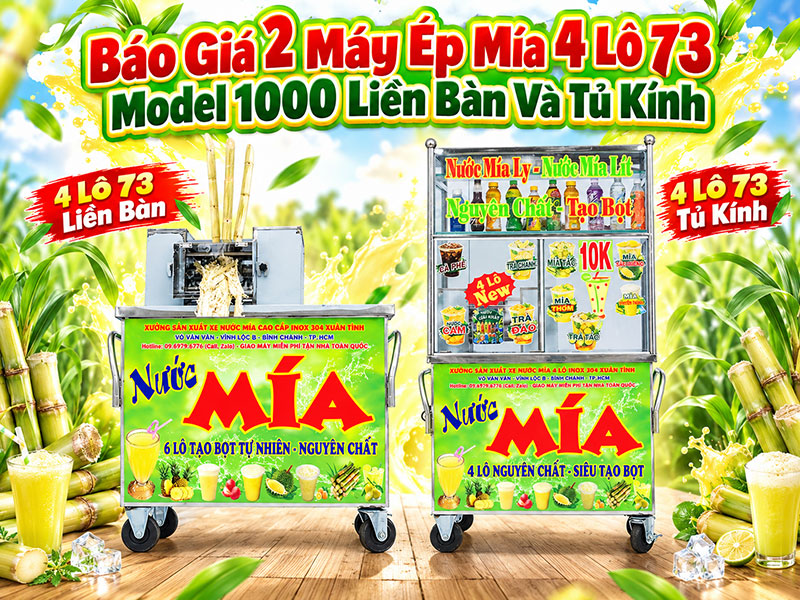 Báo Giá 2 Máy Ép Mía 4 Lô 73 Model 1000 Liền Bàn Và Tủ Kính