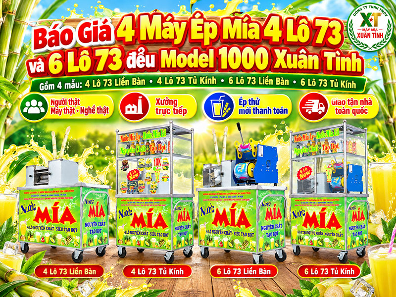 Báo Giá 4 Máy Ép Mía 4 Lô 73 và 6 Lô 73 Model 1000 Xuân Tình